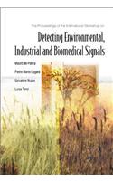 Detecting Environmental, Industrial And Biomedical Signals - Proceedings Of The International Workshop