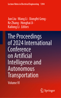 The Proceedings of 2024 International Conference on Artificial Intelligence and Autonomous Transportation