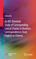 Mt-Oriented Study of Corresponding Lexical Chunks in Business Correspondences from English to Chinese