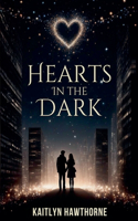 Hearts in the Dark
