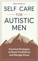 Self Care for Autistic Men