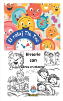 El reloj Tic Tac: (Historias Únicas Y Exclusivas!)