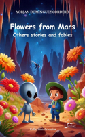 Flowers from Mars