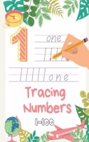 Number Tracing Book For Preschoolers 1-100: Tracing Numbers 1-100 for Kindergarten, Toddlers, and Kids Ages 3-5.