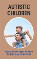 Autistic Children