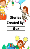Stories Created By: Ava(12 Stories Created By: For Girls)
