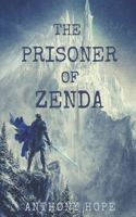 The Prisoner of Zenda: With Original Classics and Illustration