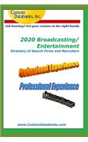 2020 Broadcasting/Entertainment Directory of Search Firms and Recruiters