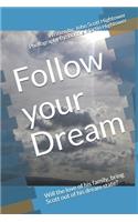 Follow your Dream