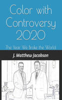 Color with Controversy 2020