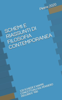 Schemi E Riassunti Di Filosofia Contemporanea: 120 Schede E Mappe Concettuali Sul Pensiero Dell'800 E '900