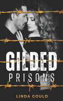 Gilded Prisons