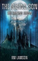 Rising Son: The Razing Dawn