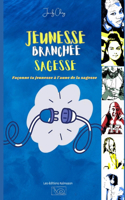 Jeunesse branchée sagesse