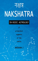 Nakshatra in Vedic Astrology