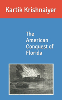 The American Conquest of Florida