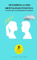 Desarrolla una mentalidad positiva