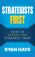 Strategists First