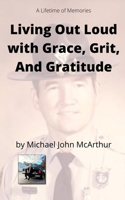 Living Our Loud with Grace, Grit, and Gratitude