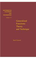 Generalized Functions: Theory and Technique(171 Mathematics in Science and Engineering)