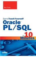 Sams Teach Yourself Oracle PL/SQL in 10 Minutes: (Sams Teach Yourself)