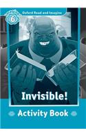 Oxford Read and Imagine: Level 6:: Invisible activity book: (Oxford Read and Imagine)