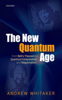 The New Quantum Age