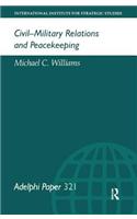 Civil-Military Relations and Peacekeeping