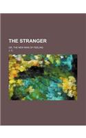 The Stranger; Or, the New Man of Feeling