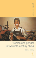 Women and Gender in Twentieth-Century China