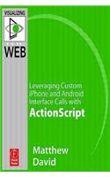 Flash Mobile: Leveraging Custom Android Interface Calls with ActionScript