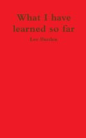 What I have learned so far