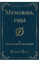 Memories, 1992 (Classic Reprint)