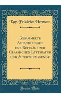 Gesammelte Abhandlungen Und Beiträge Zur Classischen Litteratur Und Alterthumskunde (Classic Reprint)