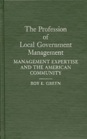 The Profession of Local Government Management