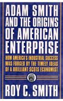 Adam Smith and the Origins of American Enterprise