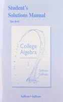 Student's Solutions Manual College Algebra