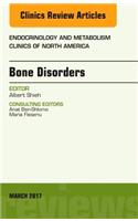 Bone Disorders, an Issue of Endocrinology and Metabolism Clinics of North America