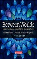 Between Worlds, Fourth Edition