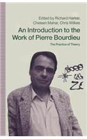 Introduction to the Work of Pierre Bourdieu