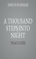 A Thousand Steps Into Night