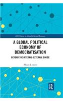 A Global Political Economy of Democratisation