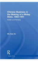 Chinese Business in the Making of a Malay State, 1882-1941