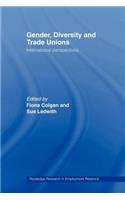 Gender, Diversity and Trade Unions