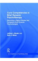 Core Competencies in Brief Dynamic Psychotherapy