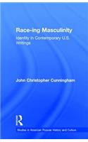 Race-Ing Masculinity