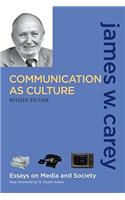 Communication as Culture, Revised Edition