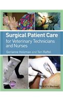 Surgical Patient Care for Veterinary Technicians and Nurses