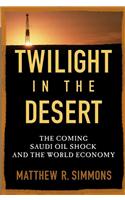 Twilight in the Desert: The Coming Saudi Oil Shock and the World Economy