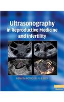 Ultrasonography in Reproductive Medicine and Infertility